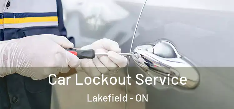 Car Lockout Service Lakefield - ON