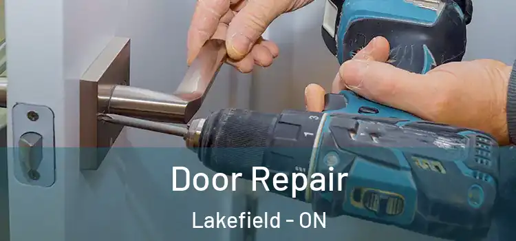 Door Repair Lakefield - ON