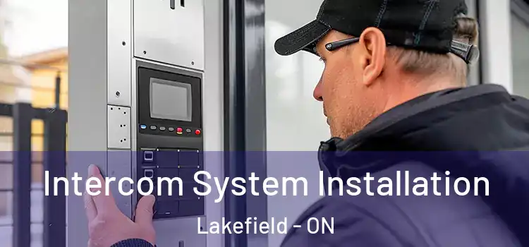 Intercom System Installation Lakefield - ON