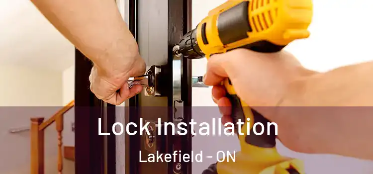  Lock Installation Lakefield - ON