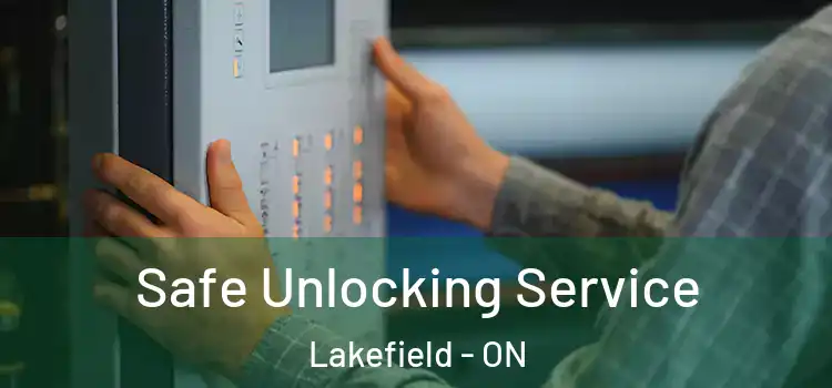 Safe Unlocking Service Lakefield - ON