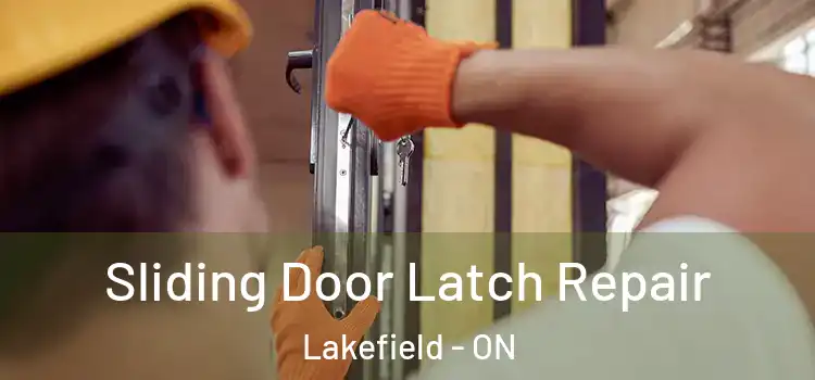 Sliding Door Latch Repair Lakefield - ON