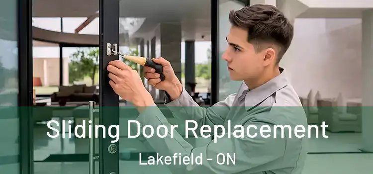 Sliding Door Replacement Lakefield - ON